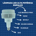 Lâmpada LED Alta Potência E40 150W 6500K 15000LM BIVOLT EMPALUX